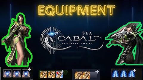 Equipment Suggestions Guide & Tips For F2P/Low Spender | Cabal Mobile Infinite Combo Sea Server