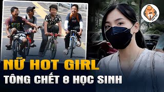 Vụ Nữ Hot GIrl Khiến 8 Thiếu Niên Đi Xe Đạp Thiệt Mạng - Hàng Triệu Người Bênh Vực Cô - Tra Án