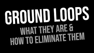 Ground Loops: What Are They and How to Eliminate Them in Audio Rigs