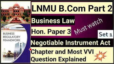 LNMU B.COM Part 2 Business Regulatory Framework (Negotiable Instrument)🔥💯