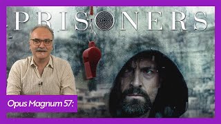 En İyiyi Düşün, En Kötüye Hazırlan Prisoners Tutsak Emrah Safa Gürkan-Opus Magnum 57