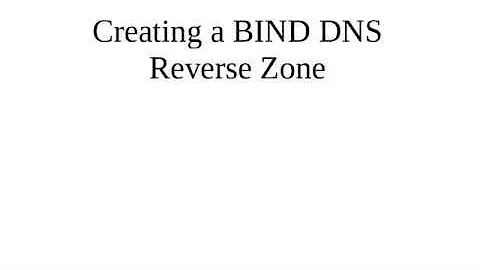 Creating a BIND DNS Reverse Zone