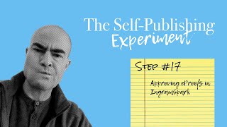 The Self-Publishing Experiment Step #17 - Approving eProofs with IngramSpark