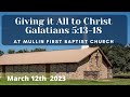 "Giving it All to Christ" Galatians 5:13-18