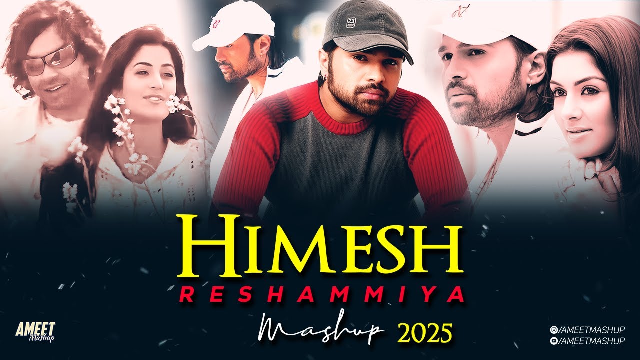 Himesh Reshammiya Mashup 2025 | AMEET Mashup | Aap Ka Surroor | Tera Mera Milna | Naam Hai Tera Tera