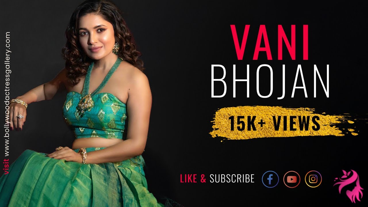 Vani Bhojan - 4k Video Of Stunning South Indian Tamil Actress