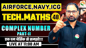 VIRAT Batch 2.O / Complex Number # 02  / Maths for Airforce, Navy, ICG, BSF / Airforce