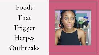 5 Foods That Cause Herpes Outbreaks