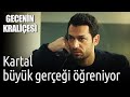 Gecenin Kraliçesi | Kartal Büyük Gerçeği Öğreniyor