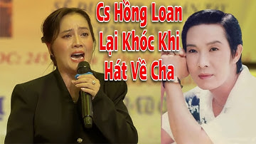 Cs Hồng Loan Hát Từ Thiện Ủng Hộ Miền Trung Mùa Bão Lũ Lại Khóc Khi Hát Về Cha - Cố NSƯT Vũ Linh