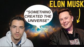 Elon Musk believes that God created our universe