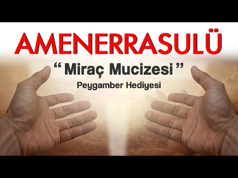 AMENERRASULU | Amenerrasulü Duası Oku ve Dinle