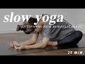 Yoga für Entspannung &amp; Beweglichkeit | Innere Ruhe finden + Verspannungen im Rücken lösen| Slow Yoga