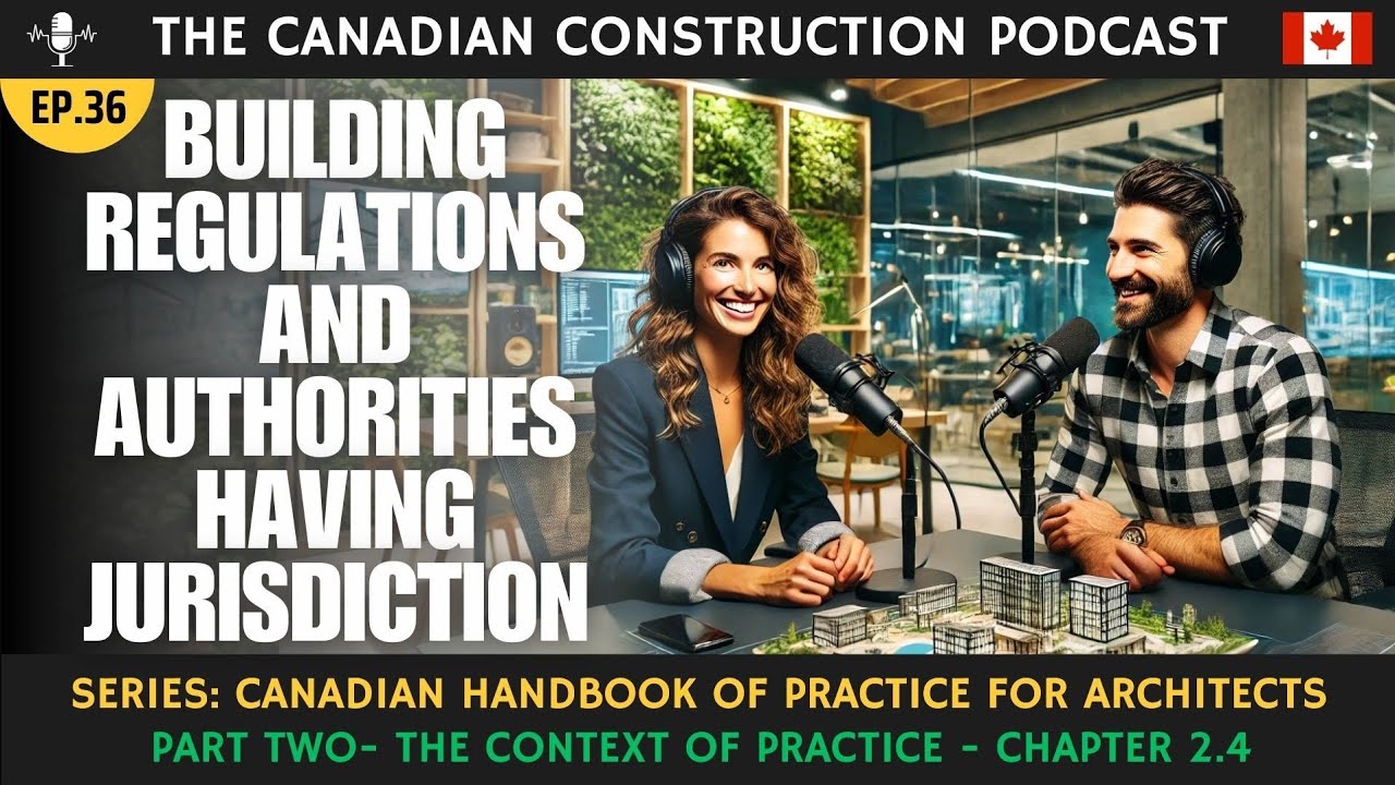 Ep 36 - CHOP Series: Chapter 2.4 - Building Regulations and Authorities