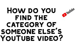 How to find the Video Category of YouTube Videos