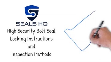 Locking and Inspection Instructions: Seals HQ High Security Bolt Seal