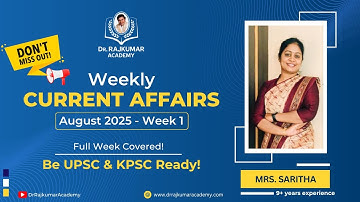 Master August 2025 1st Week CA + GS Insights by Mrs. Saritha Ma’am | Dr. Rajkumar IAS/KAS Academy