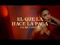 Ana Del Castillo - EL QUE LA HACE LA PAGA ( Video Oficial )