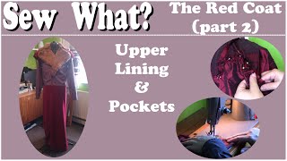 The Red Coat - Part 2 - Upper Lining and Pockets