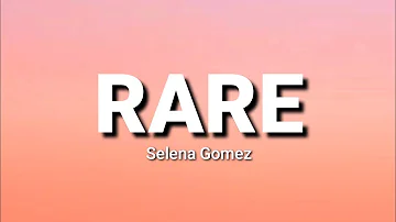 Selena Gomez - Rare (Lyrics)