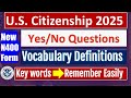 New! N400 part 9 | Full 37 Yes/No Questions and Vocabulary Definitions for US Citizenship test 2025