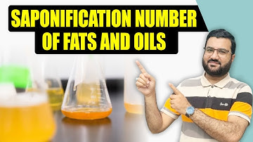 Saponification number | Saponification value | Fats and oils