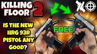 Killing Floor 2 | THE NEW HRG 93R IS A RACK EM UP MACHINE! - But That's About it.
