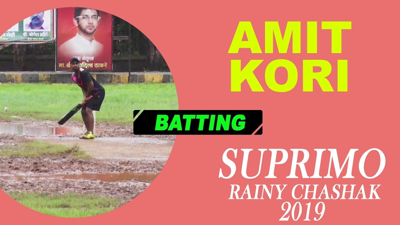 Amit Kori Batting | Suprimo Rainy Chashak 2019