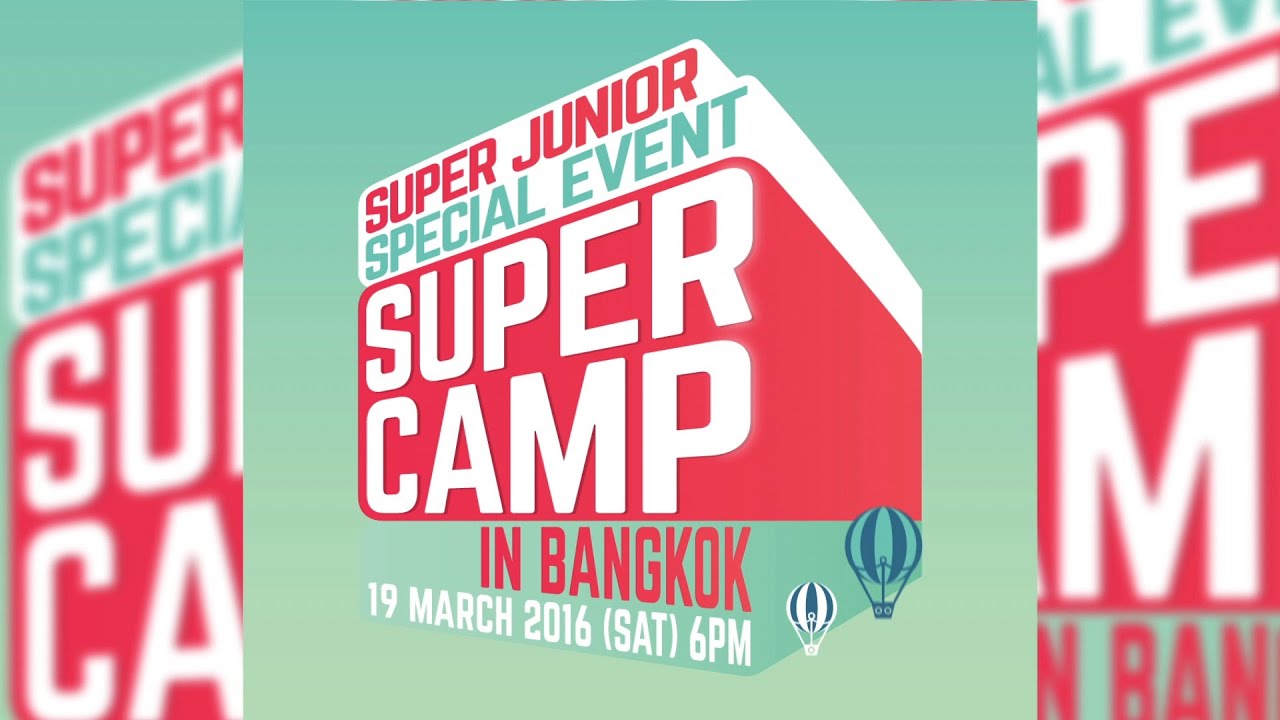 SUPER JUNIOR Special Event “SUPER CAMP” in BANGKOK