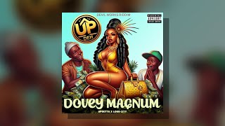 Up Deh: Dovey Magnum (Devil Works Riddim)