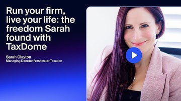 Run your firm, live your life  the freedom Sarah found with TaxDome