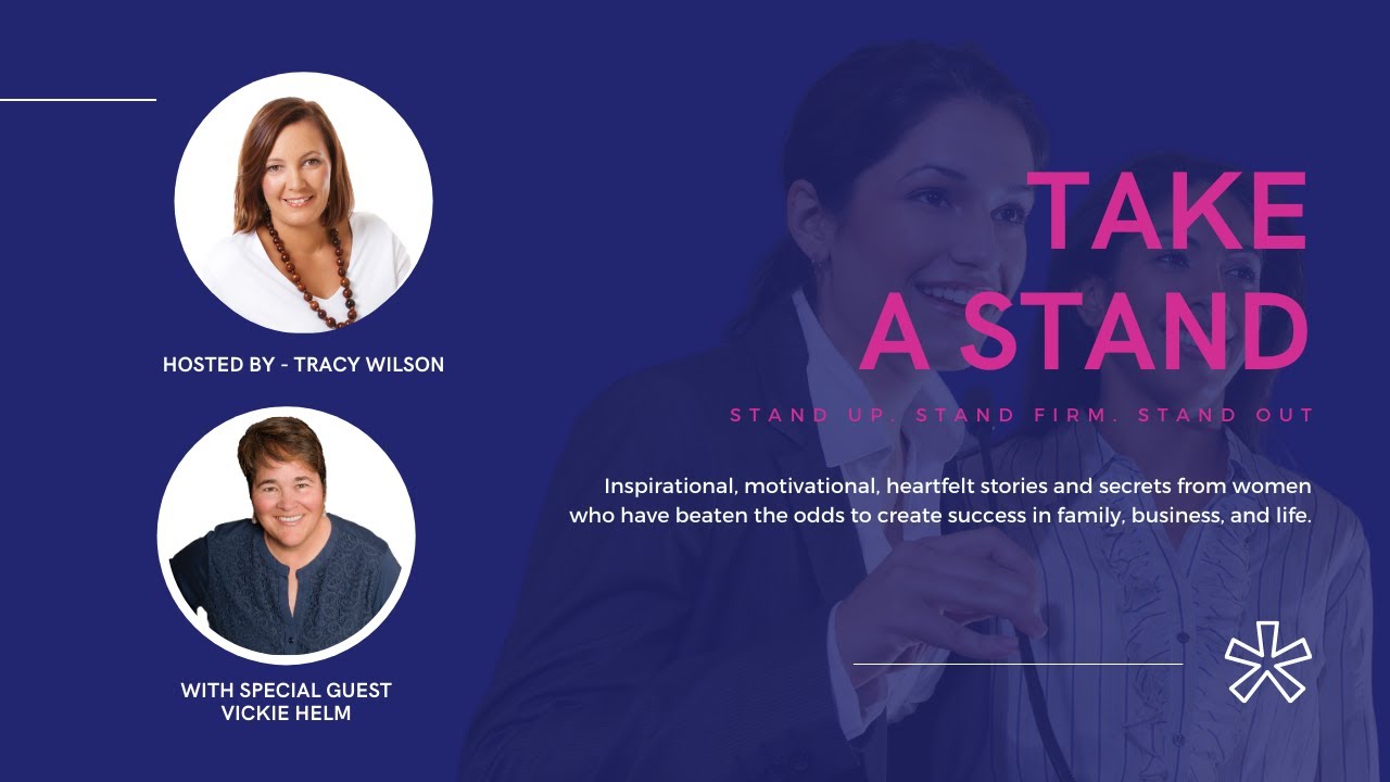 TAKE A STAND with Vickie Helm