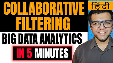 Collaborative Filtering in Big Data Analytics in Hindi