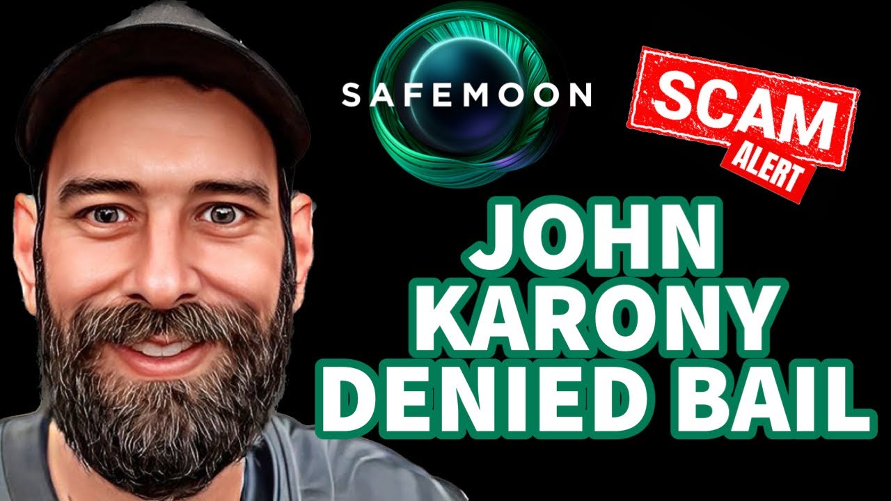 SAFEMOON: JOHN KARONY DENIED BAIL