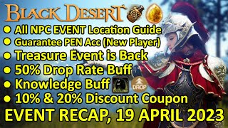 All Npc Event Location Guide, 50% Drop Rate, Treasure Event Bdo Event Recap, 19 April 2023 Update
