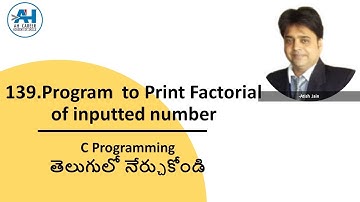 139. Program to print factorial of inputted number | C Programming in Telugu