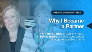 Carson Group Why I Became A Partner With Bonnie Bailey And Jamie Carroll
