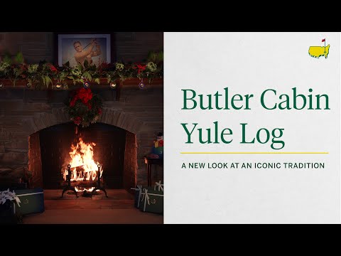 Butler Cabin Yule Log | The Masters