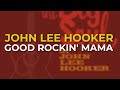 Miniature de la vidéo de la chanson Good Rockin' Mama