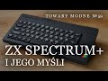 TOWARY MODNE 59 - ZX Spectrum Plus i jego myśli