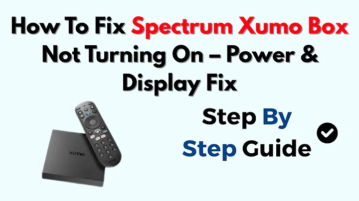 How To Fix Spectrum Xumo Box Not Turning On – Power & Display Fix