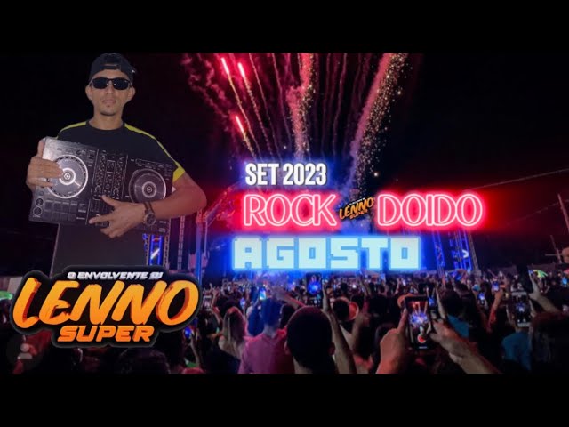 Rock doido 2023 do dj leno super class=