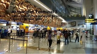 Arriving at Indira Gandhi International Airport, Delhi