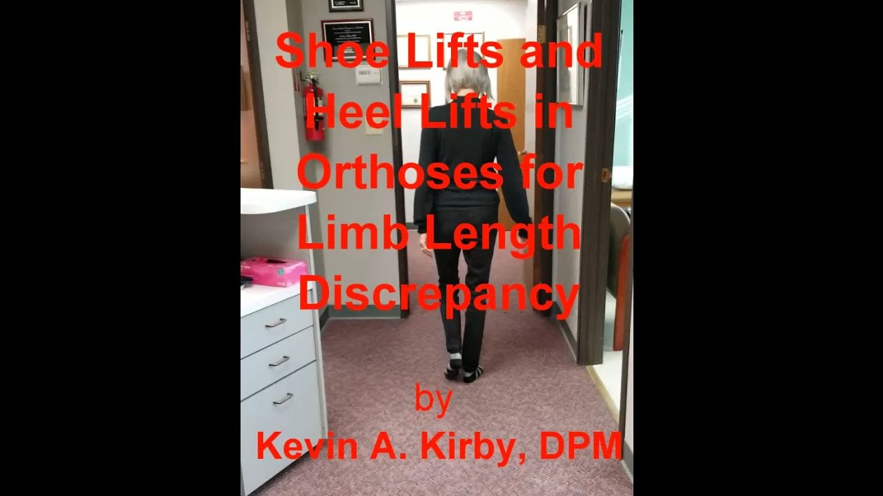 Treating a Limb Length Discrepancy with a Full Sole Lift and Orthoses with  a Unilateral Heel Lift 