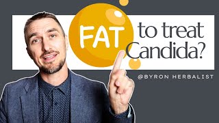 Fats vs. Fungus: Advanced Candida Treatments