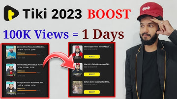 Tiki apps views kaise badaye 2023 | Boost card Videos kaise views badaye | 100K Views in 1 days |