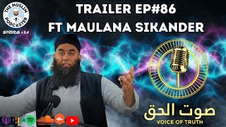Trailer - EP#86 ft Maulana Sikander Iqbal