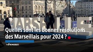 Quelles sont les bonnes résolutions des Marseillais pour 2024 ?