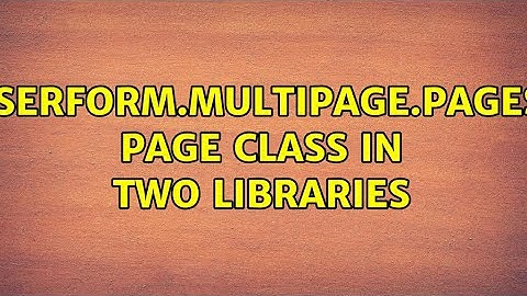 UserForm.Multipage.Pages, Page class in two libraries