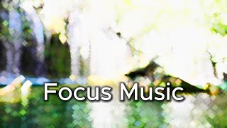 Focus Music for Studying, Concentration, and Productivity | 30 min of Focus Study Tunes